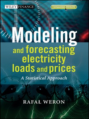 cover image of Modeling and Forecasting Electricity Loads and Prices